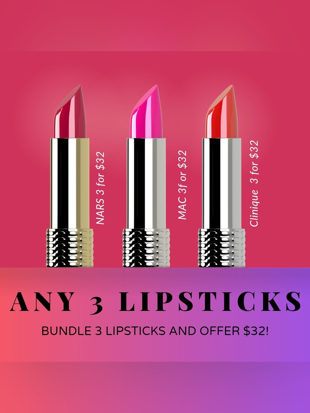 Any 3 Lipsticks For $32